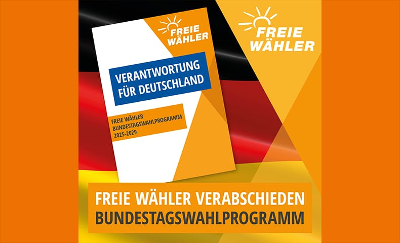 Bild des Bundestagswahlprogramms 2025 der FREIE WÄHLER vor Deutschlandflagge.