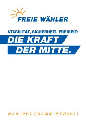 FREIE WÄHLER stellen Bundestagswahlprogramm vor